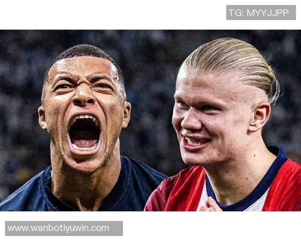 死亡之组震撼来袭法国挪威同组对决姆巴佩与哈兰德的巅峰对决