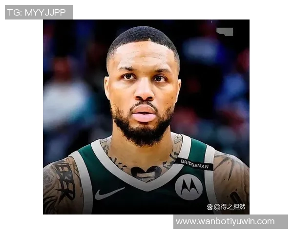 字母哥对雄鹿裁掉利拉德感到失望表达对球队未来的担忧